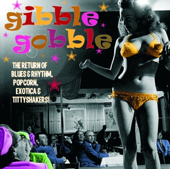 Exotic Blues & Rhythm - Vol. 5/Gibble Gobble (clear wax)